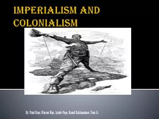 Imperialism and Colonialism