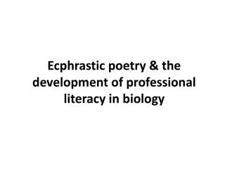 Ecphrastic poetry &amp; the development of professional literacy in biology