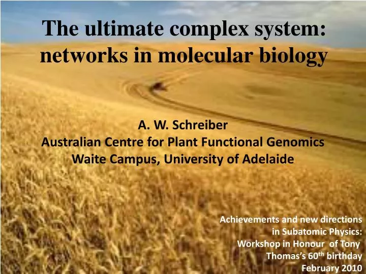 the ultimate complex system networks in molecular biology