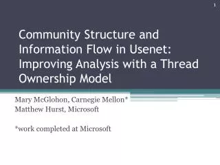 Mary McGlohon, Carnegie Mellon* Matthew Hurst, Microsoft *work completed at Microsoft