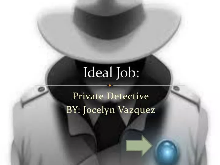 ideal job