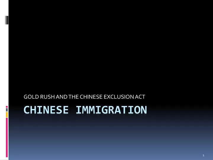 gold rush and the chinese exclusion act