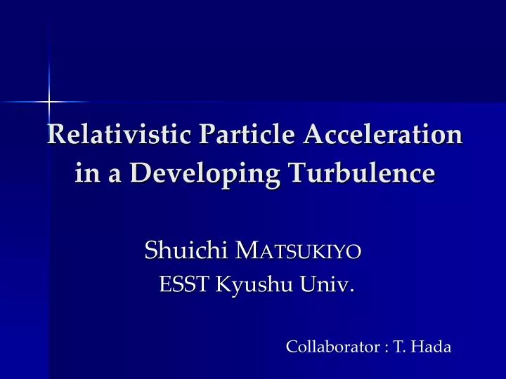 relativistic particle acceleration in a developing turbulence