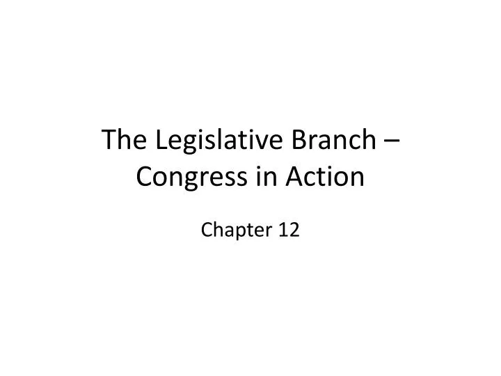 the legislative branch congress in action