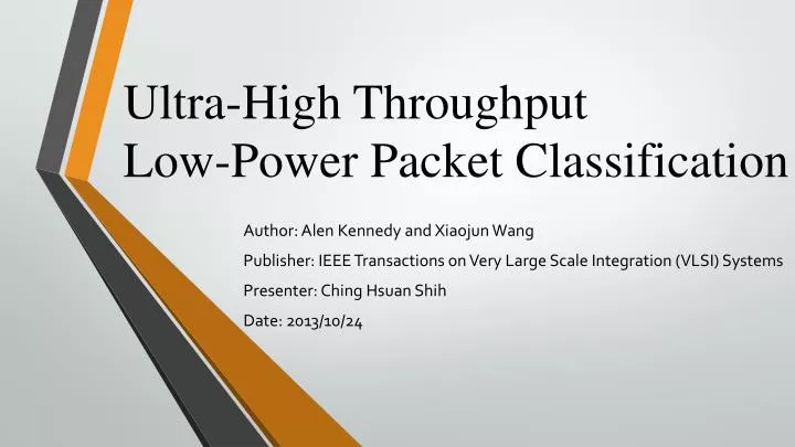 ultra high throughput low power packet classification