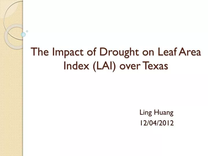 the impact of drought on leaf area index lai over texas