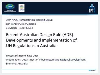 Recent Australian Design Rule (ADR) Developments and Implementation of UN Regulations in Australia