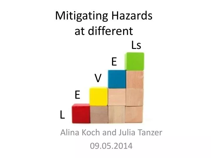 mitigating hazards at different