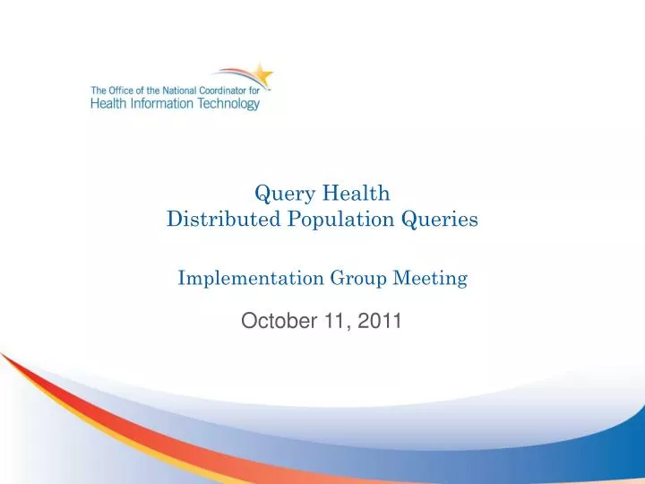 query health distributed population queries implementation group meeting