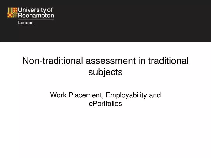 non traditional assessment in traditional subjects