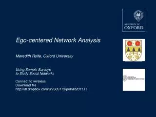Ego-centered Network Analysis Meredith Rolfe, Oxford University