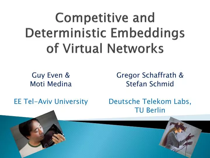 competitive and deterministic embeddings of virtual networks