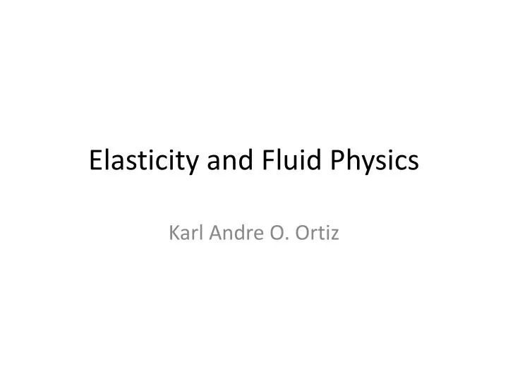 elasticity and fluid physics