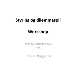 styring og dilemmaspil workshop