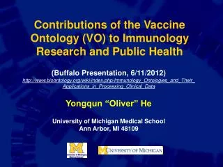 Contributions of the Vaccine Ontology (VO) to Immunology Research and Public Health