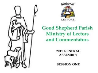 Good Shepherd Parish Ministry of Lectors and Commentators