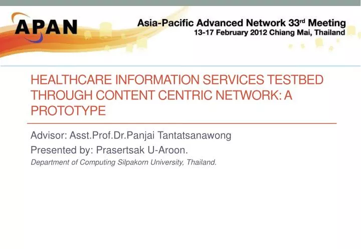 healthcare information services testbed through content centric network a prototype