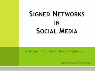 Signed Networks in Social Media