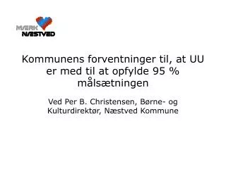 Kommunens forventninger til, at UU er med til at opfylde 95 % målsætningen