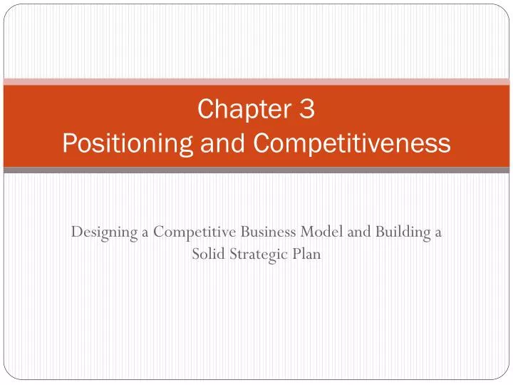 chapter 3 positioning and competitiveness