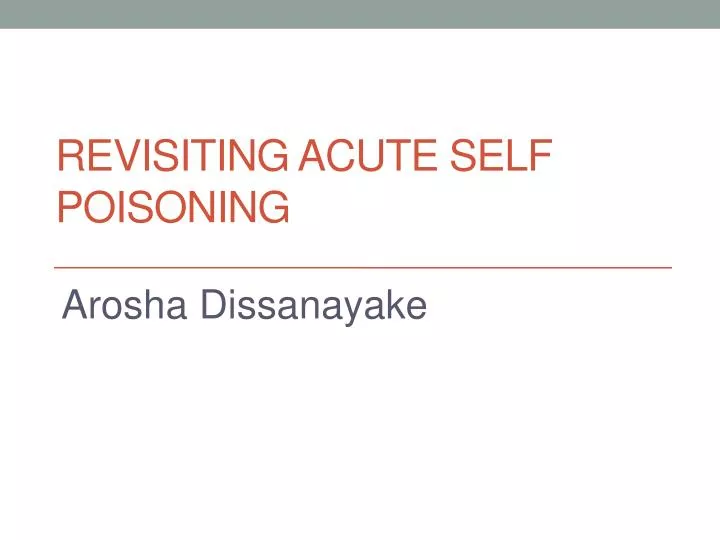 revisiting acute self poisoning