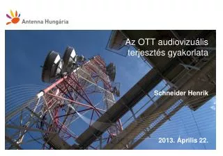 Az OTT audiovizuális terjesztés gyakorlata