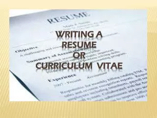 Writing a Resume or curriculum vitae