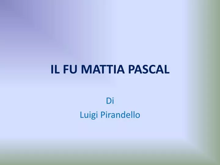 il fu mattia pascal