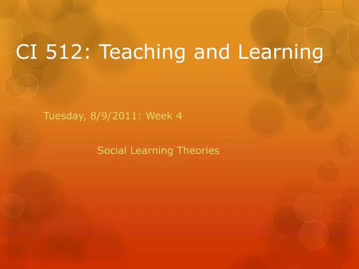 tuesday 8 9 2011 week 4 social learning theories