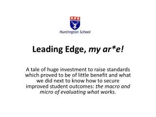 Leading Edge, my ar *e!