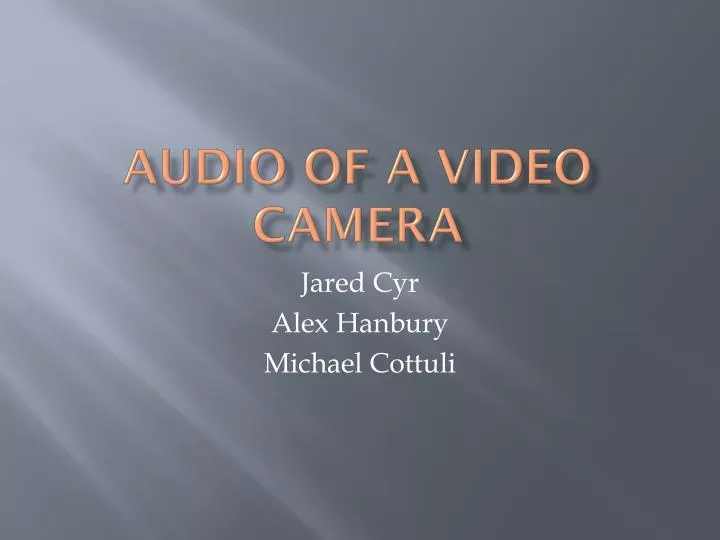 audio of a video camera