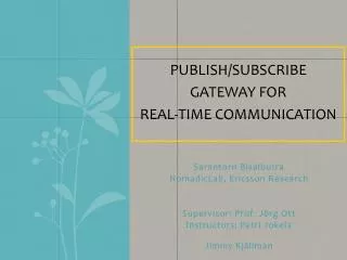 Publish/Subscribe Gateway for real-time communication
