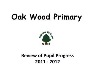 Oak Wood Primary