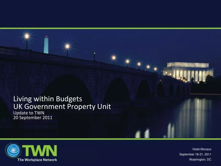 living within budgets uk government property unit update to twn 20 september 2011