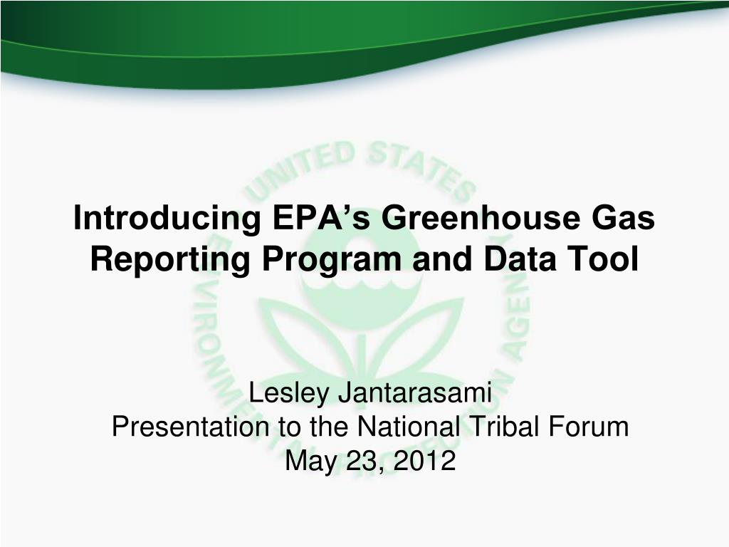PPT - Introducing EPA’s Greenhouse Gas Reporting Program and Data Tool ...