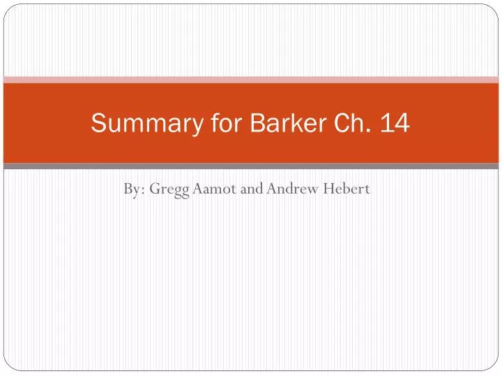 summary for barker ch 14