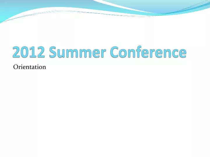 2012 summer conference