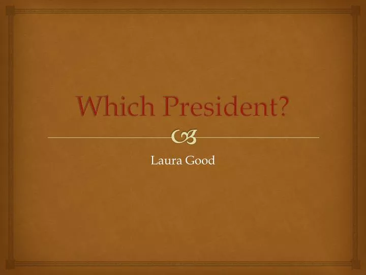 which president