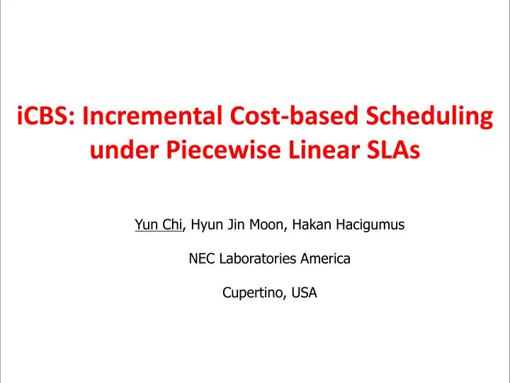 icbs incremental cost based scheduling under piecewise linear slas
