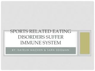Sports Related Eating Disorders Suffer Immune System