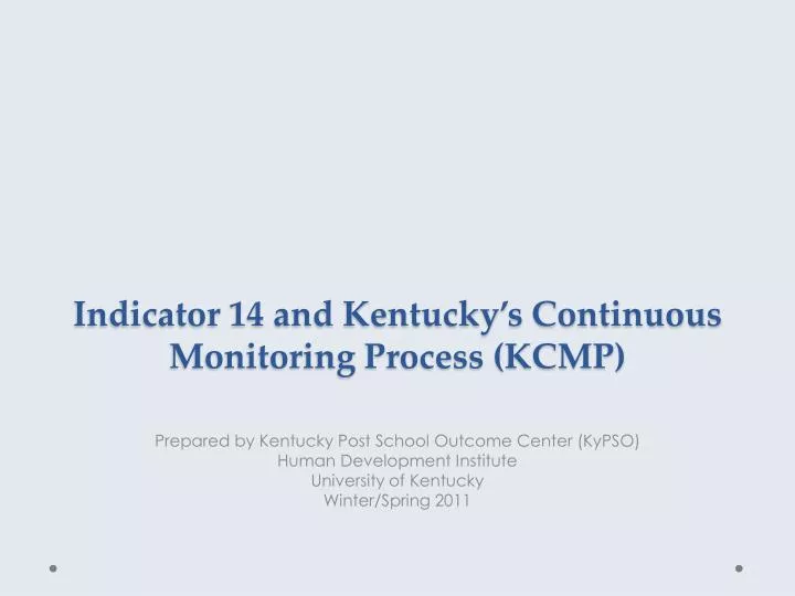indicator 14 and kentucky s continuous monitoring process kcmp