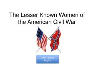 The Lesser Known Women of the American Civil War