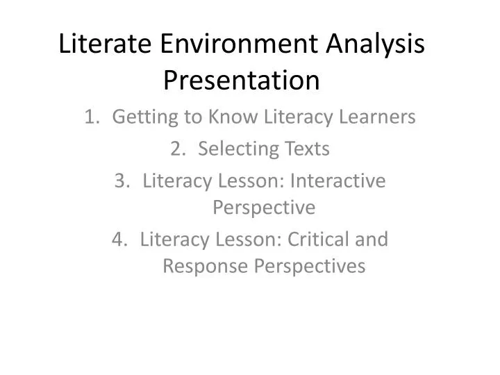 literate environment analysis presentation