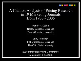 A Citation Analysis of Pricing Research in 19 Marketing Journals from 1980 - 2006