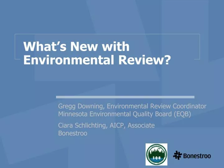 what s new with environmental review