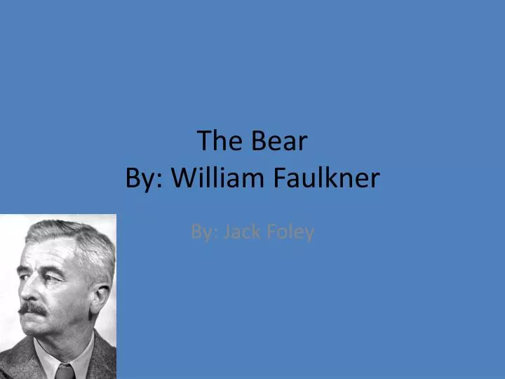 the bear by william faulkner
