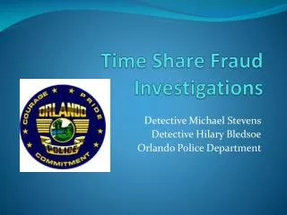 Time Share Fraud Investigations