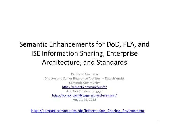 semantic enhancements for dod fea and ise information sharing enterprise architecture and standards