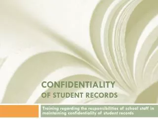 CONFIDENTIALITY OF STUDENT RECORDS