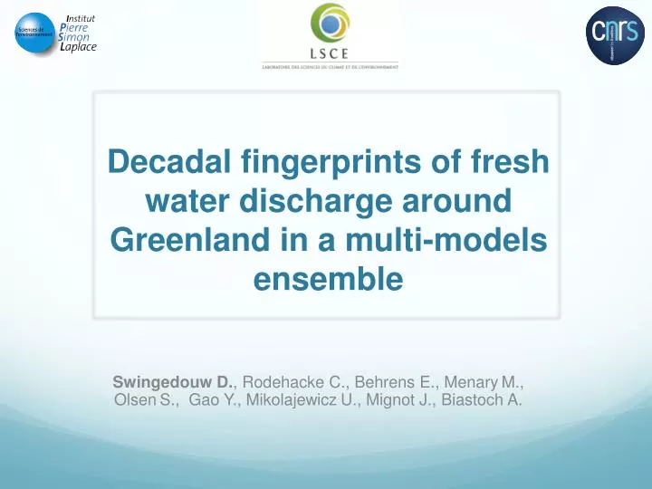 decadal fingerprints of fresh water discharge around greenland in a multi models ensemble